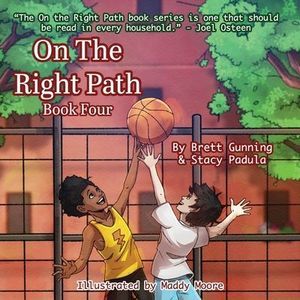 On the Right Path: Book Four -- Brett Gunning